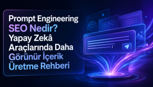 Prompt Engineering SEO Nedir? Yapay Zekâ Araçlarında Daha Görünür İçerik Üretme Rehberi Otomatik taslak