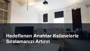 Sıralamanızı Yükseltmek İçin Anahtar Kelime Seçimi ve Optimizasyonu Seomasterking.com | Backlink Paketleri - Seo Hizmetleri